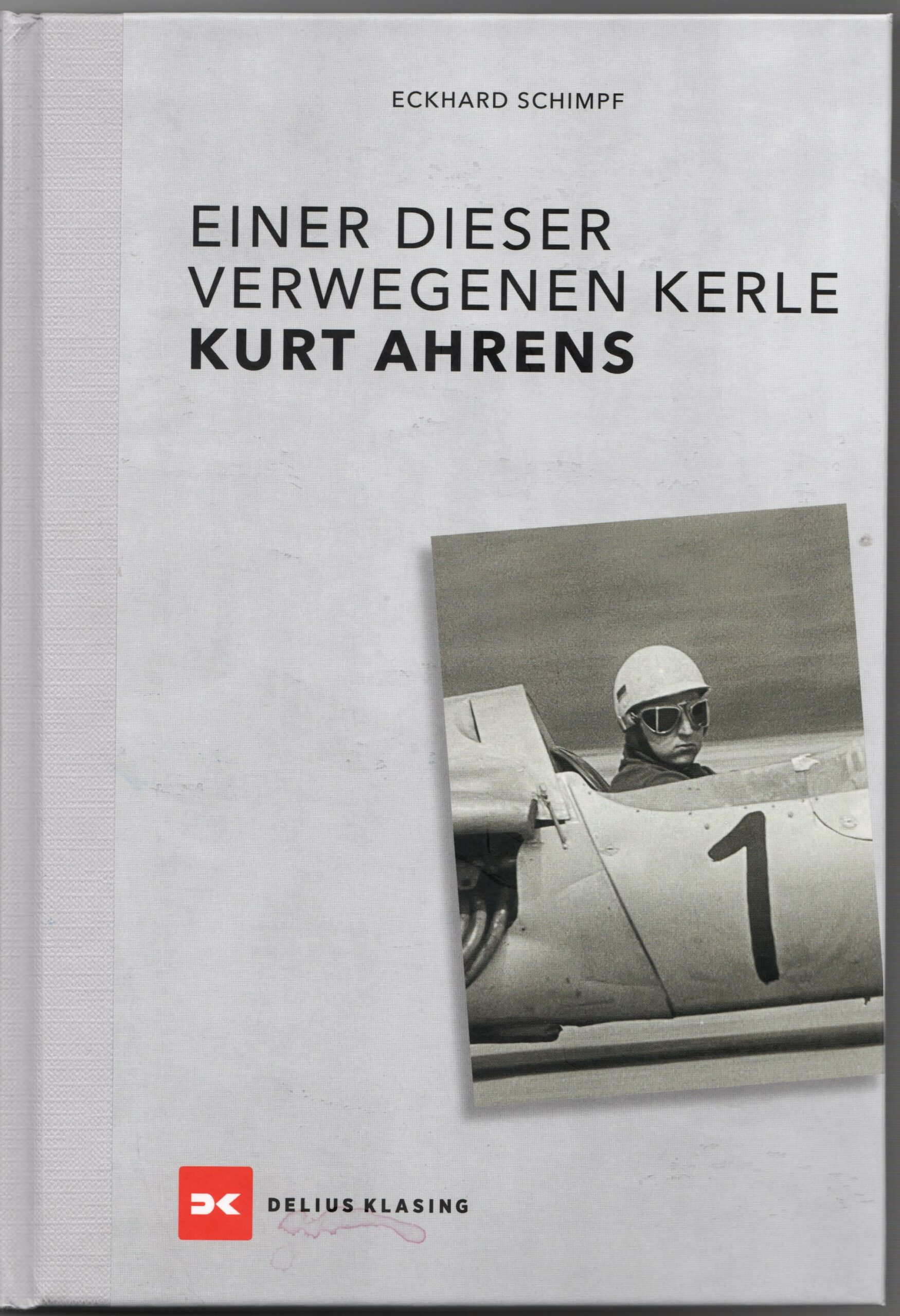 Kurt Ahrens Einer dieser verwegenen Kerle Motorjournalist